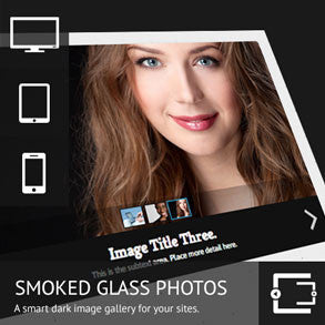 Smoked Glass Gallery