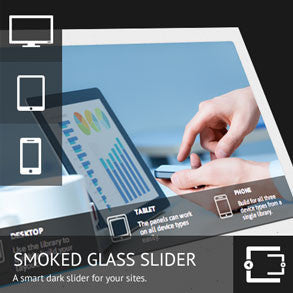 Smoked Glass Slider